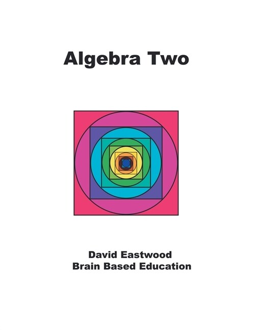 Algebra Two: Math Without Calculators (Paperback)