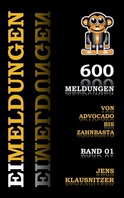 Eimeldungen: 600 satirische Meldungen - Band 01 (Paperback)