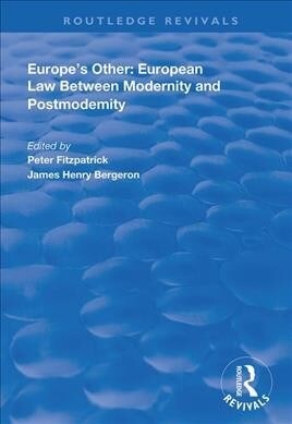 Europes Other : European Law Between Modernity and Post Modernity (Paperback)