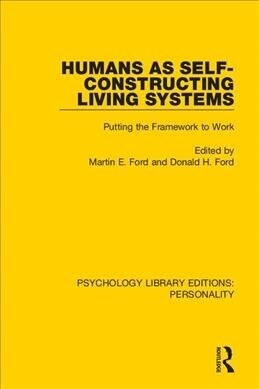 Humans as Self-Constructing Living Systems : Putting the Framework to Work (Paperback)