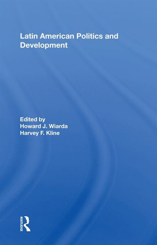 Latin American Politics And Development, Fifth Edition (Paperback)