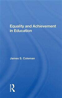 Equality And Achievement In Education (Paperback, 1)