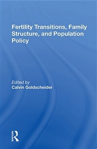 Fertility Transitions, Family Structure, And Population Policy (Paperback, 1)