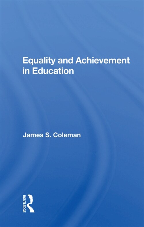 Equality And Achievement In Education (Paperback, 1)