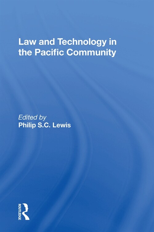 Law And Technology In The Pacific Community (Paperback, 1)