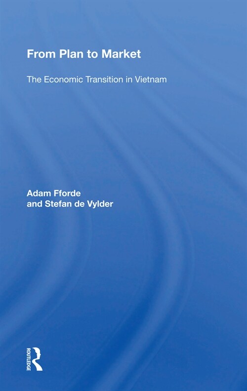 From Plan To Market : The Economic Transition In Vietnam (Paperback)