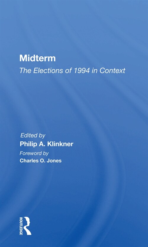 Midterm : The Elections Of 1994 In Context (Paperback)