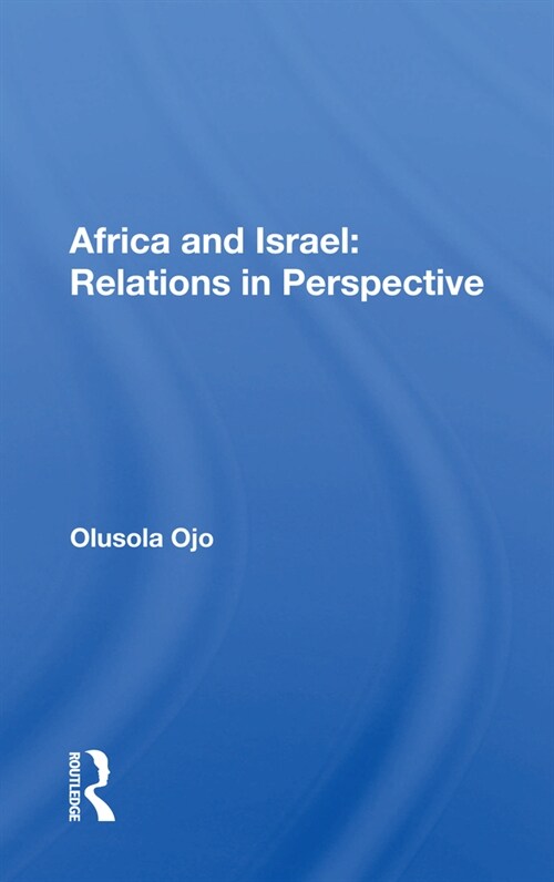 Africa And Israel : Relations In Perspective (Paperback)