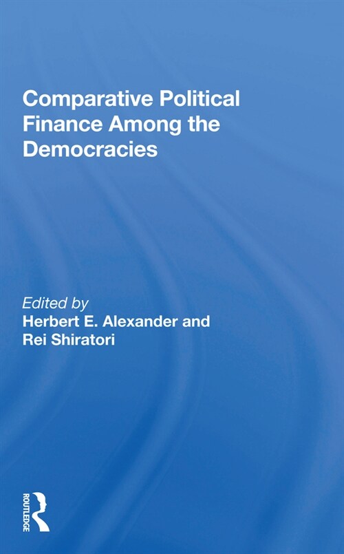 Comparative Political Finance Among The Democracies (Paperback, 1)