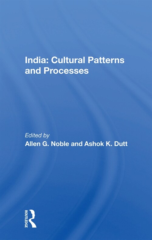 India: Cultural Patterns And Processes (Paperback, 1)