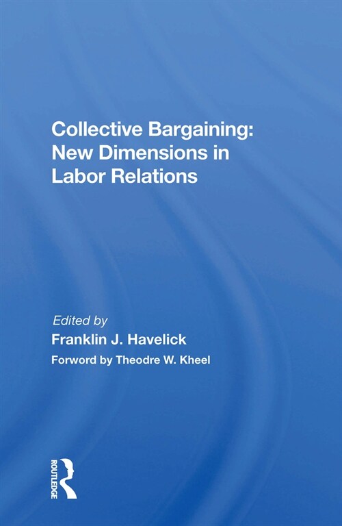 Collective Bargaining : New Dimensions In Labor Relations (Paperback)