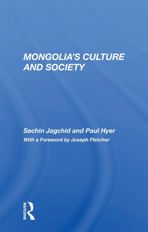 Mongolias Culture And Society (Paperback)