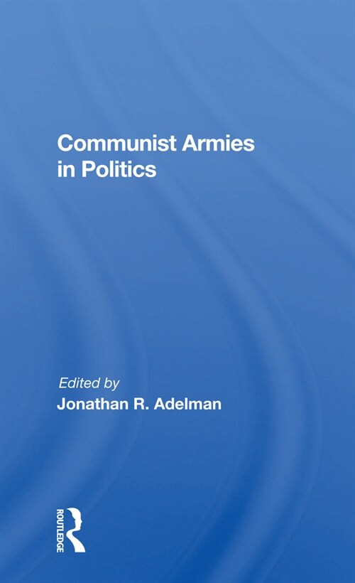 Communist Armies In Politics (Paperback, 1)