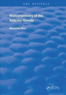 Histochemistry of the Salivary Glands (Paperback, 1)