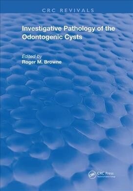 Investigative Pathology of Odontogenic Cysts (Paperback, 1)
