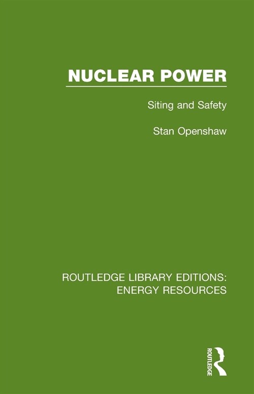 Nuclear Power : Siting and Safety (Paperback)