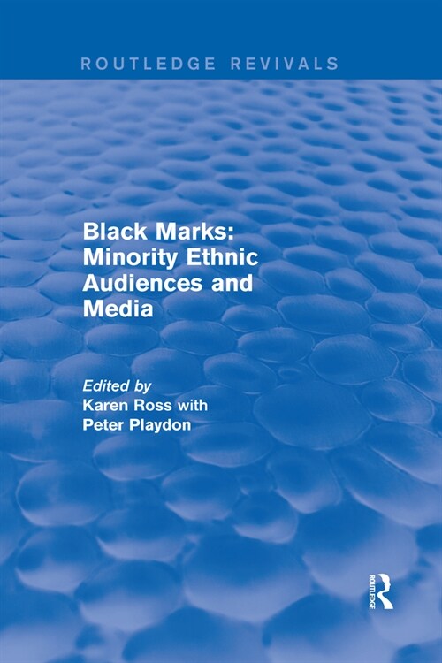 Black Marks : Minority Ethnic Audiences and Media (Paperback)