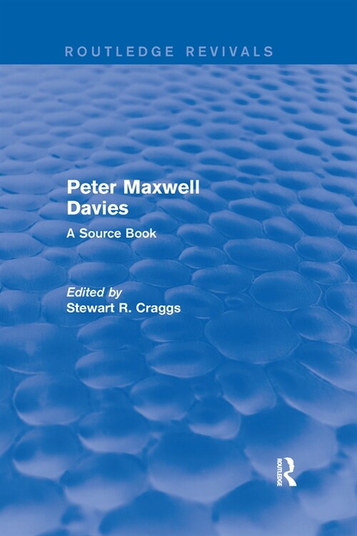 Peter Maxwell Davies : A Source Book (Paperback)