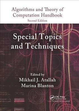 Algorithms and Theory of Computation Handbook, Volume 2 : Special Topics and Techniques (Paperback, 2 ed)