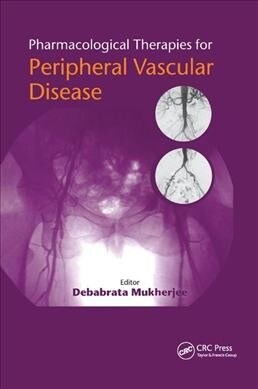 Pharmacological Therapies for Peripheral Vascular Disease (Paperback, 1)