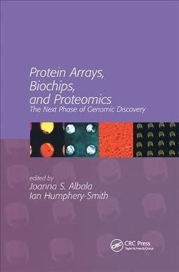 Protein Arrays, Biochips and Proteomics : The Next Phase of Genomic Discovery (Paperback)