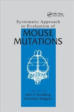 Systematic Approach to Evaluation of Mouse Mutations (Paperback, 1)