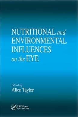 Nutritional and Environmental Influences on the Eye (Paperback, 1)