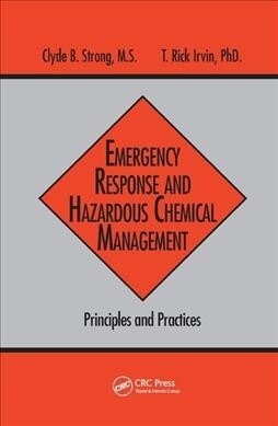Emergency Response and Hazardous Chemical Management : Principles and Practices (Paperback)