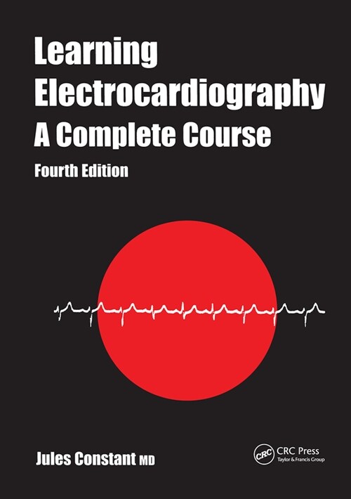 Learning Electrocardiography : A Complete Course (Paperback, 4 ed)