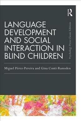 Language Development and Social Interaction in Blind Children (Paperback, 1)