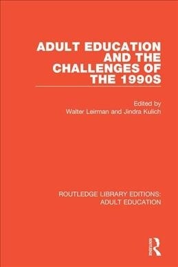 Adult Education and the Challenges of the 1990s (Paperback, 1)