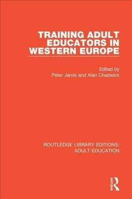 Training Adult Educators in Western Europe (Paperback, 1)