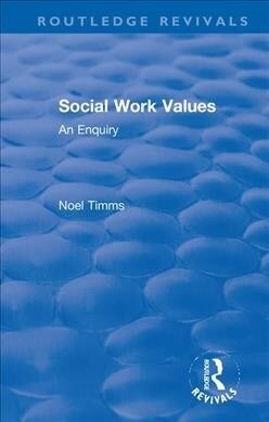 Social Work Values : An Enquiry (Paperback)