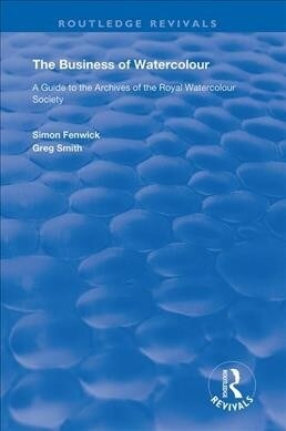 The Business of Watercolour (Paperback, 1)