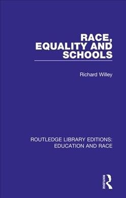 Race, Equality and Schools (Paperback, 1)