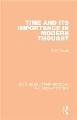 Time and its Importance in Modern Thought (Paperback, 1)