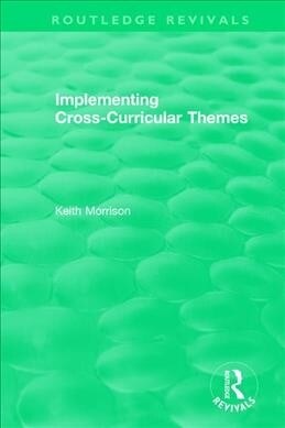 Implementing Cross-Curricular Themes (1994) (Paperback)