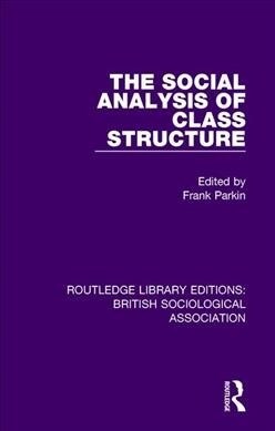 The Social Analysis of Class Structure (Paperback, 1)