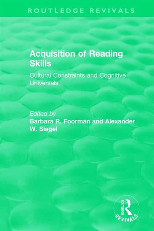 Acquisition of Reading Skills (1986) : Cultural Constraints and Cognitive Universals (Paperback)