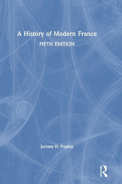 A History of Modern France (Hardcover, 5 ed)