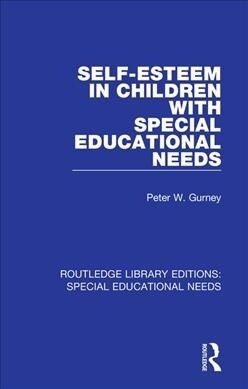 Self-Esteem in Children with Special Educational Needs (Paperback, 1)