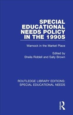 Special Educational Needs Policy in the 1990s : Warnock in the Market Place (Paperback)