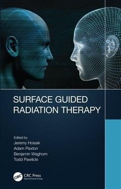 Surface Guided Radiation Therapy (Hardcover, 1)