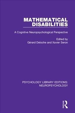 Mathematical Disabilities : A Cognitive Neuropsychological Perspective (Paperback)
