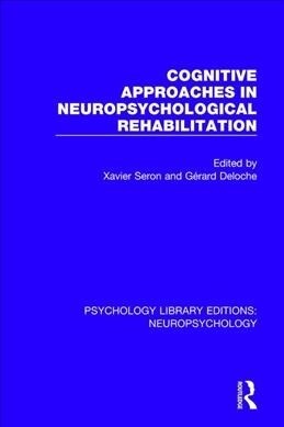Cognitive Approaches in Neuropsychological Rehabilitation (Paperback, 1)