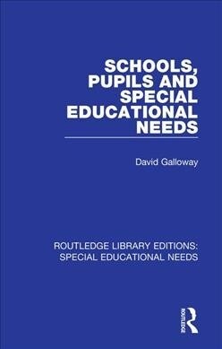 Schools, Pupils and Special Educational Needs (Paperback, 1)