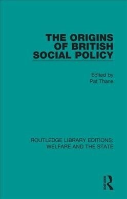 The Origins of British Social Policy (Paperback, 1)