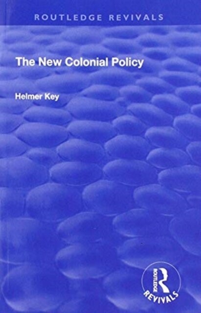 The New Colonial Policy (Paperback, 1)