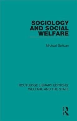 Sociology and Social Welfare (Paperback, 1)