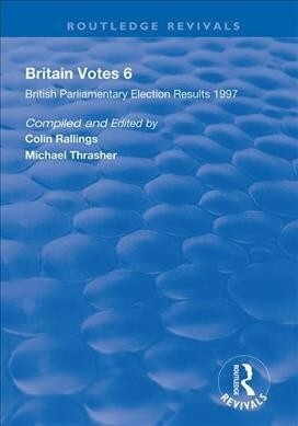Britain Votes 6 : Parliamentary Election Results 1997 (Paperback)